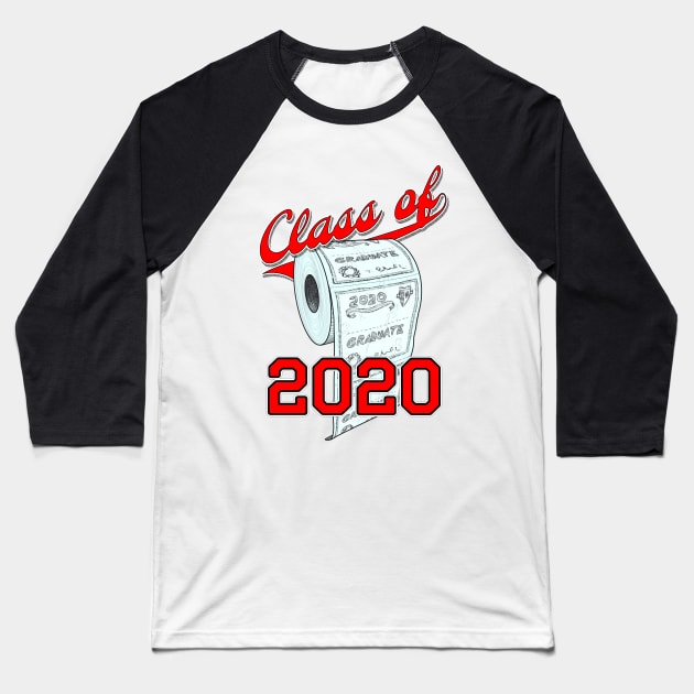 Class of 2020 Funny Toilet Paper Seniors and Graduation Baseball T-Shirt by reapolo